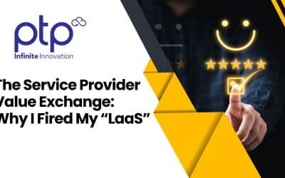 The Service Provider Value Exchange: Why I Fired My “LaaS”