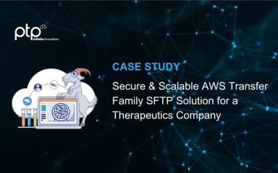 Feature image for PTP Cloud case study on delivering a secure and scalable AWS Transfer Family SFTP solution for a biotech and therapeutics company in the life sciences industry